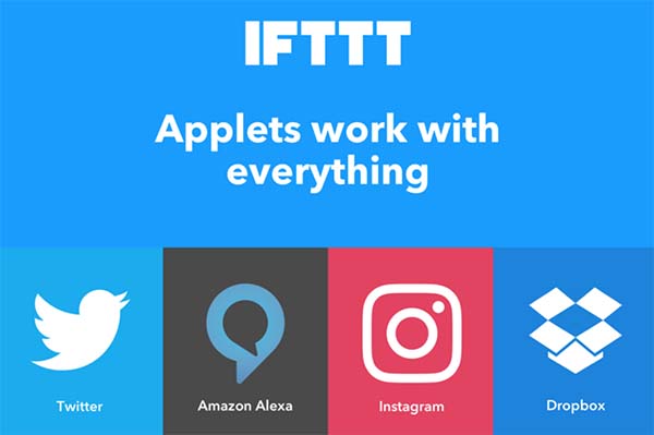 Phần mềm IFTTT cho phép bạn dễ dàng kết nối 2 dịch vụ bất kỳ