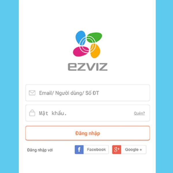 Mở ứng dụng EZVIZ và đăng nhập vào tài khoản